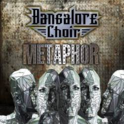 Bangalore Choir : Metaphor